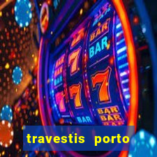 travestis porto velho acompanhnates